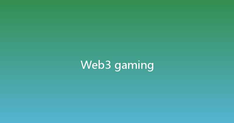 Web3 gaming 